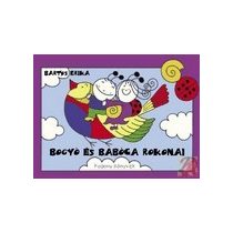 BOGYÓ ÉS BABÓCA ROKONAI
