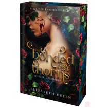   BONDED BY THORNS – TÖVISEK HÁLÓJÁBAN (éldekorált kiadás)