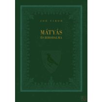 MÁTYÁS ÉS BIRODALMA