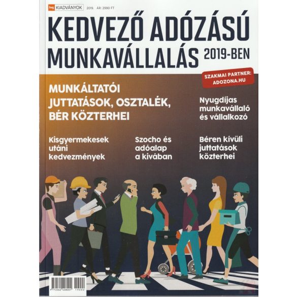 KEDVEZŐ ADÓZÁSÚ MUNKAVÁLLALÁS 2019-BEN