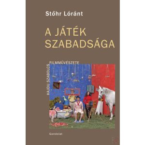 A JÁTÉK SZABADSÁGA
