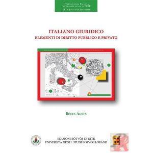 ITALIANO GIURIDICO - ELEMENTI DI DIRITTO PUBBLICO E PRIVATO