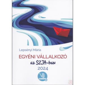 EGYÉNI VÁLLALKOZÓ AZ SZJA-BAN 2024