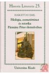 FILOLÓGIA, ESZMETÖRTÉNET ÉS RETORIKA PÁZMÁNY PÉTER ÉLETMŰVÉBEN FILOLÓGIA, ESZMETÖRTÉNET ÉS RETORIKA PÁZMÁNY PÉTER ÉLETMŰVÉBEN