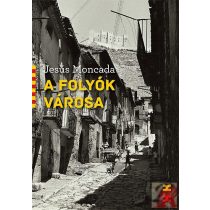 A FOLYÓK VÁROSA