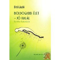 BOLDOGABB ÉLET - JÓ HALÁL