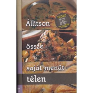 ÁLLÍTSON ÖSSZE SAJÁT MENÜT TÉLEN