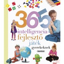   NEVELJÜNK EGÉSZSÉGES GYEREKET - 365 intelligenciafejlesztő játék gyerekeknek - Elfogyott