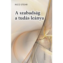 A SZABADSÁG A TUDÁS LEÁNYA