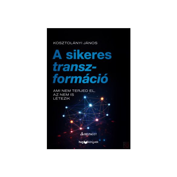 A SIKERES TRANSZFORMÁCIÓ