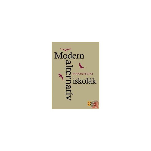 MODERN ALTERNATÍV ISKOLÁK - Elfogyott