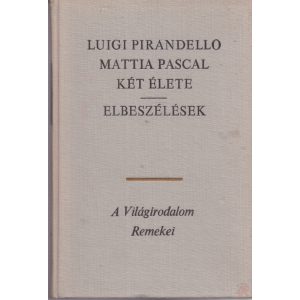 MATTHIA PASCAL KÉT ÉLETE - ELBESZÉLÉSEK