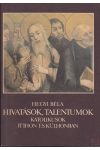 HIVATÁSOK, TALENTUMOK HIVATÁSOK, TALENTUMOK