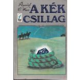 A KÉK CSILLAG - AZ IDEÁL CSÓKJA - A SIVATAG TITKA