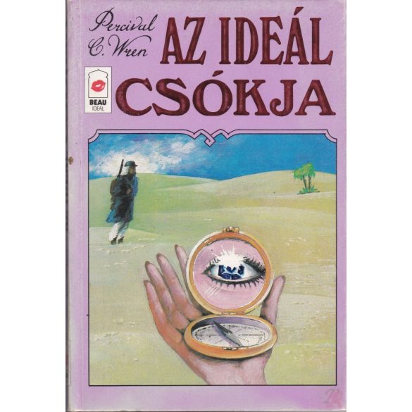 A KÉK CSILLAG - AZ IDEÁL CSÓKJA - A SIVATAG TITKA