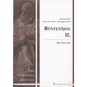 BÜNTETŐJOG II. – KÜLÖNÖS RÉSZ – Jogi szakvizsga könyvek