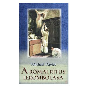 A RÓMAI RÍTUS LEROMBOLÁSA