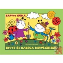 BOGYÓ ÉS BABÓCA KERTÉSZKEDIK 