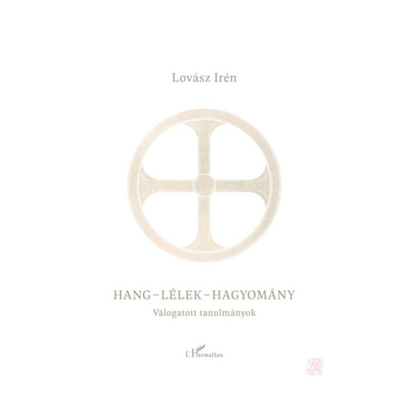 HANG-LÉLEK-HAGYOMÁNY