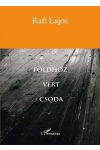 FÖLDHÖZ VERT CSODA FÖLDHÖZ VERT CSODA