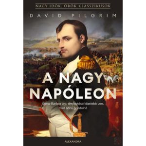 A NAGY NAPÓLEON