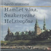 HAMLET VÁRA, SHAKESPEARE HELSINGŐRE