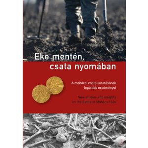 EKE MENTÉN, CSATA NYOMÁBAN - elfogyott