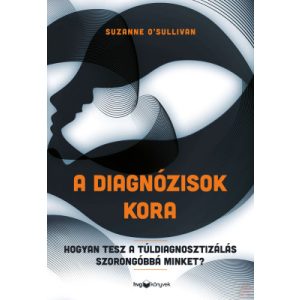A DIAGNÓZISOK KORA