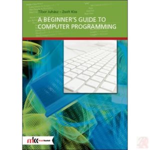 A BEGINNER’S GUIDE TO COMPUTER PROGRAMMING