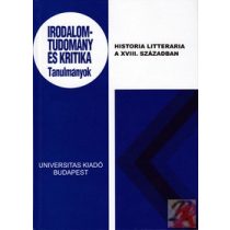 HISTORIA LITTERARIA A XVIII. SZÁZADBAN