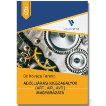 ADÓELJÁRÁSI JOGSZABÁLYOK (Art., Air., Avt.) MAGYARÁZATA