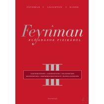 A FEYNMAN-ELŐADÁSOK FIZIKÁBÓL III.