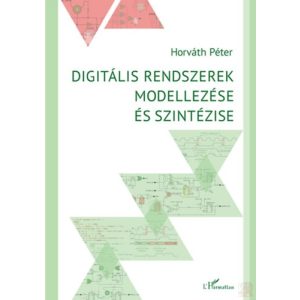 DIGITÁLIS RENDSZEREK MODELLEZÉSE ÉS SZINTÉZISE