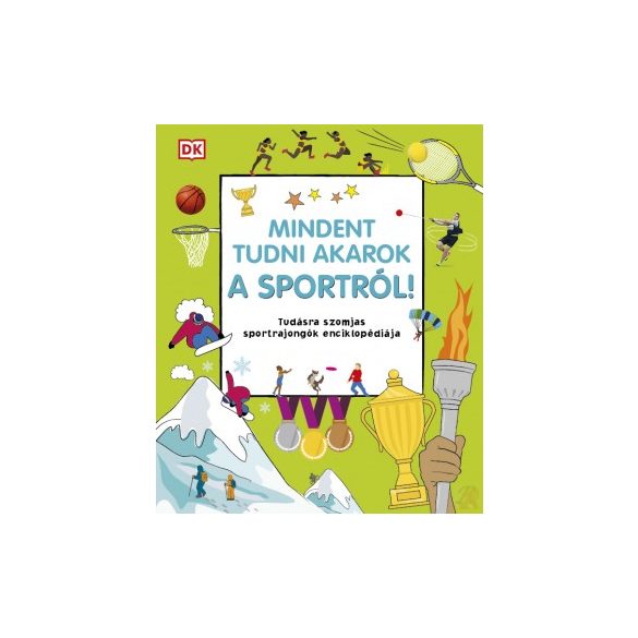 MINDENT TUDNI AKAROK A SPORTRÓL!