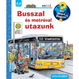 BUSSZAL ÉS METRÓVAL UTAZUNK 