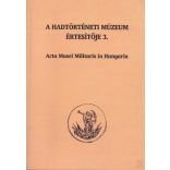A HADTÖRTÉNETI MÚZEUM ÉRTESÍTŐJE 3.