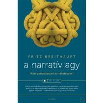 A NARRATÍV AGY