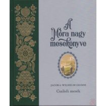 A MÓRA NAGY MESEKÖNYVE 2. - CSALÁDI MESÉK