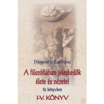   A FILOZÓFIÁBAN JELESKEDŐK ÉLETE ÉS NÉZETEI TÍZ KÖNYVBEN 1.