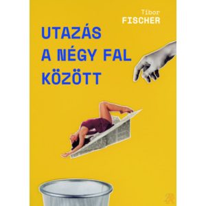 UTAZÁS A NÉGY FAL KÖZÖTT