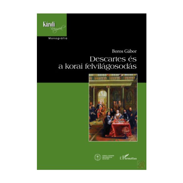 DESCARTES ÉS A KORAI FELVILÁGOSODÁS