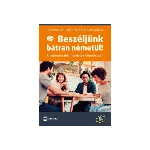 BESZÉLJÜNK BÁTRAN NÉMETÜL!