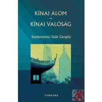 KÍNAI ÁLOM - KÍNAI VALÓSÁG