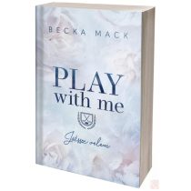 PLAY WITH ME – JÁTSSZ VELEM (NEM éldekorált kiadás)