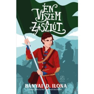 ÉN VISZEM A ZÁSZLÓT