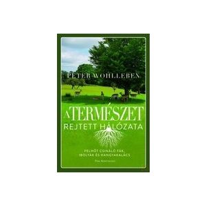 A TERMÉSZET REJTETT HÁLÓZATA - Elfogyott