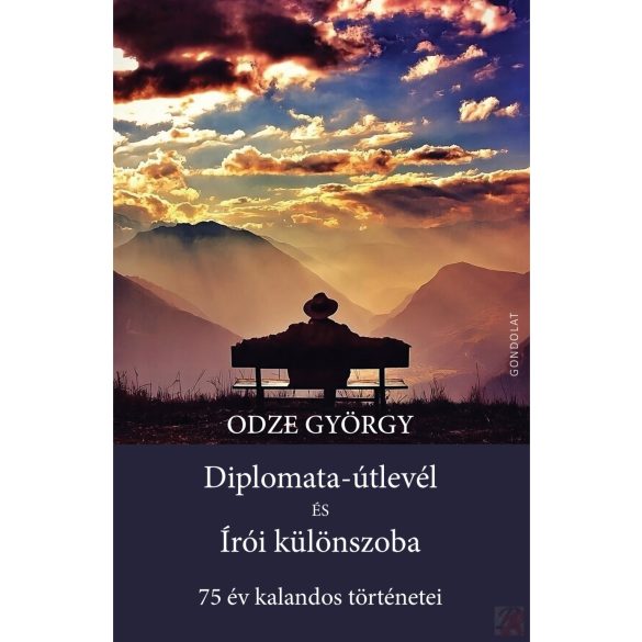 DIPLOMATA-ÚTLEVÉL ÉS ÍRÓI KÜLÖNSZOBA. 75 ÉV KALANDOS TÖRTÉNETEI