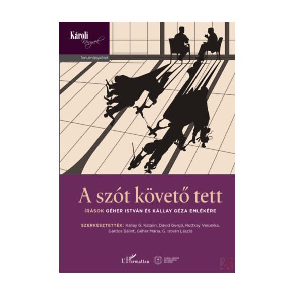 A SZÓT KÖVETŐ TETT