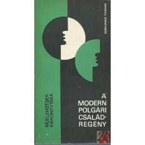 A MODERN POLGÁRI CSALÁDREGÉNY