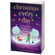   CHRISTMAS EVERY DAY – A SZERELEM KÖRÜLVESZ MINKET (NEM éldekorált kiadás)